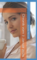 Chronik vom 7. Januar 2024