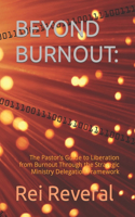 Beyond Burnout