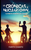 Las Cronicas de Nucleartown