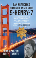 San Francisco Homicide Inspector 5-Henry-7