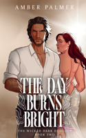 Day Burns Bright