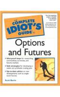 The Complete Idiot's Guide to Options and Futures