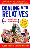 Dealing With Relatives (...even if you can't stand them)