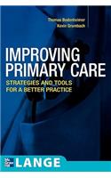 Improving Primary Care: Strategies and Tools for a Better Practice