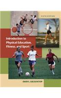 Introduction to Physical Education, Fitness, and Sport