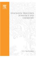 Stochastic Processes in Physics and Chemistry