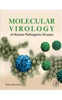 Molecular Virology of Human Pathogenic Viruses