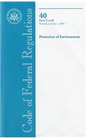 Code of Federal Regulations, Title 40, Protection of Environment, PT. 72-80, Revised as of July 1, 2010