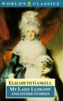 My Lady Ludlow and Other Stories