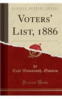 Voters' List, 1886 (Classic Reprint)