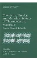 Chemistry, Physics, and Materials Science of Thermoelectric Materials