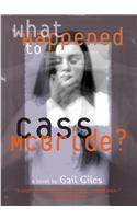 What Happened to Cass McBride?