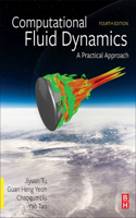 Computational Fluid Dynamics: A Practical Approach: A Practical Approach