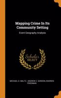 Mapping Crime In Its Community Setting