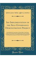 Ihs Implementation of the Self-Governance Demonstration Project: Hearing Before the Committee on Indian Affairs, United States Senate, One Hundred Fourth Congress, First Session, Oversight Hearing to Focus on How the Indian Health Service Is Implem