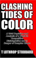 CLASHING TIDES OF COLOR