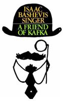 A Friend of Kafka: (English)