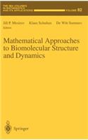 Mathematical Approaches to Biomolecular Structure and Dynamics