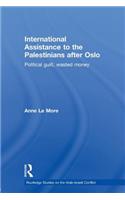 International Assistance to the Palestinians after Oslo