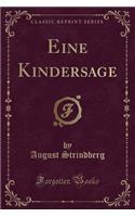 Eine Kindersage (Classic Reprint)