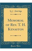 Memorial of Rev. T. H. Kenaston (Classic Reprint)