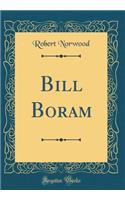 Bill Boram (Classic Reprint)