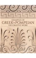 Examples of Greek and Pompeian Decorative Work