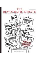 The Democratic Debate: American Politics in an Age of Change