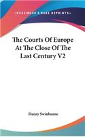 Courts Of Europe At The Close Of The Last Century V2