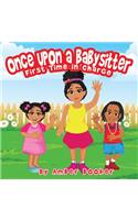 Once Upon a Babysitter First Time in Charge