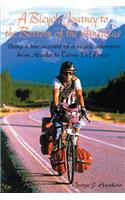 A Bicycle Journey to the Bottom of the Americas: Being a True Account of a Bicycle Adventure from Alaska to Tierra del Fuego(English)