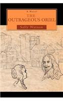 The Outrageous Oriel: (English)