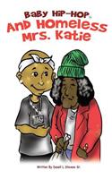 Baby Hip-Hop And Homeless Mrs. Katie