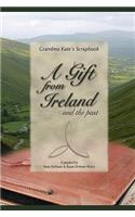 Gift from Ireland and the Past