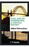 Paul and His Interpreters, a Critical History
