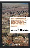 The Mould of Doctrine
