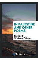 In Palestine and Other Poems