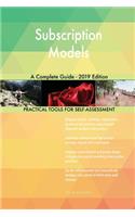 Subscription Models A Complete Guide - 2019 Edition