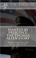 Painted By Prejudice