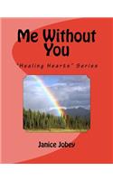 Me Without You