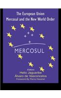 The European Union, Mercosul and the New World Order