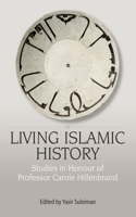 Living Islamic History