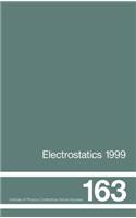 Electrostatics 1999, Proceedings of the 10th INT Conference, Cambridge, UK, 28-31 March 1999