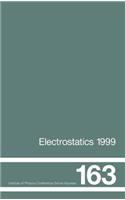 Electrostatics 1999, Proceedings of the 10th Int Conference, Cambridge, Uk, 28-31 March 1999