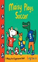Maisy Plays Soccer: A Maisy First Experiences Book (Maisy the Mouse Learns to Play Sports - For Toddlers, Preschoolers, and Kids Ages 3-7)(Maisy First Experiences)