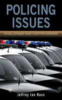 Policing Issues: Challenges & Controversies