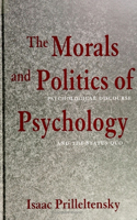 Morals and Politics of Psychology