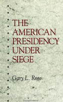 American Presidency Under Siege