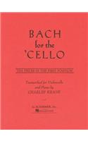 Bach for the Cello: Ten Pieces in the First Position