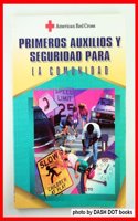 American Red Cross Primeros Auxilios Y Seguridad Para: LA Comunidad